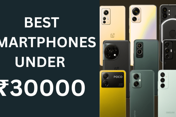 Best Smartphones Under ₹30,000 in India (2025) – Simple Guide to Smart Choices Smartphones Under ₹30,000 in India