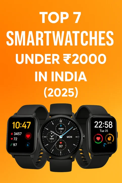 Top 7 Smartwatches Under ₹2000