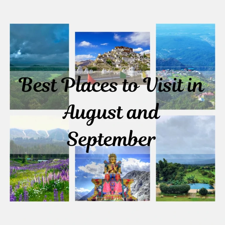 Best Places to Visit in August and September